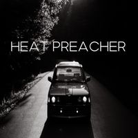 Heat Preacher at Nash Street Tavern