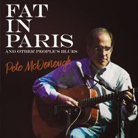 Fat in Paris and Other People's Blues by Pete McDonough