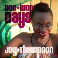 Doo-Wop Days by Joy Thompson