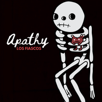 Apathy by Los Fiascos