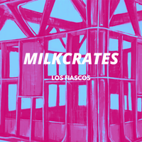 Milkcrates by Los Fiascos