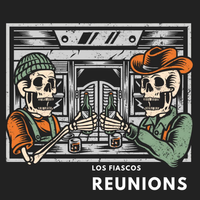 Reunions by Los Fiascos