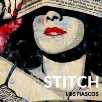 Stitch by Los Fiascos