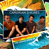 The Coming Home EP by Cambrian Shores