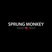 Dead Is Dead by Sprung Monkey