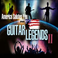 America Salutes You Presents: Guitar Legends II by Various Artists
