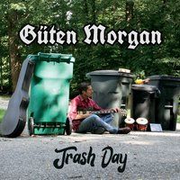 Trash Day CD by Güten Morgan