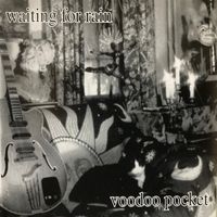 Voodoo Pocket by Waiting for Rain