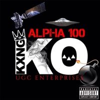 Kxng Ko (Alpha 100) by Kash Tha Ovadose - Ugc