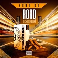 Road (Dcmbr Reign) by Kxng Ko