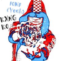 FOMF (Yeah) by Kxng KO