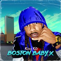 Boston Baby X by Kxng KO 