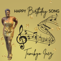 Happy Birthday Song by Tamikyo Inez