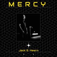 Mercy by Jack E. Hearn