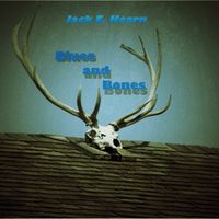Blues and Bones by Jack E. Hearn