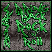 Bring Back Rock n Roll by Zenora