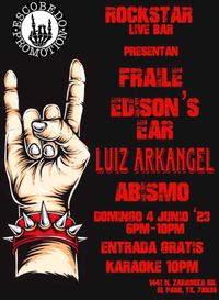 Rockstar Live Bar presenta a Fraile, Edison's Ear, Luiz Arkangel y Abismo