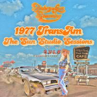 The Sun Studio Sessions 1977 TransAm  by AmberLynn Browning 