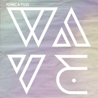 Wave by Tonic & Fuss