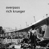 Overpass by Rich Krueger