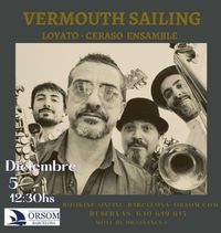 Martín Loyato + Luciano Ceraso Ensamble | Vermouth Sailing
