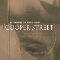 Nothing Is The Way It Seems by Cooper Street