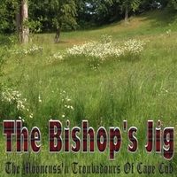 The Bishop's Jig by The Mooncuss'n Troubadours of Cape Cod