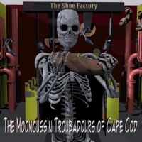 Working at the Shoe Factory by The Mooncuss'n Troubadours of Cape Cod