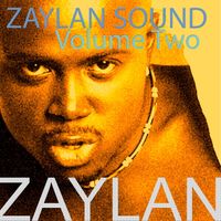 Zaylan Sound, Vol. Two by Zaylan