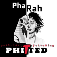 Pharah featuring Phitted by Pharah Phitted