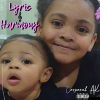 Lyric & Harmony (Clean) by Corporal AK