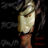 Imperfect Perfection by Zero Point Giant 