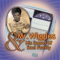 Mr. Wiggles and Friends a Classic Soul Journey by Mr. Wiggles aka August moon