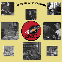 Groove with friends by DJ I.N.C 