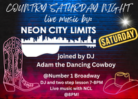 Neon City Limits Live at Number 1 Broadway- WIth Adam the Dancing Cowboy!