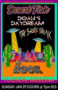 Wet Hot Winter Nights Tour: Desert Fish / Doah's Daydream / The Shore Break