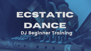  Ecstatic Dance DJ Training for Beginners (5 Videos, +3 hours)