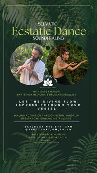 Selvatic Ecstatic Dance / Sound Healing 