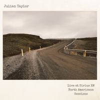 Live at Sirius XM North Americana Sessions by Julian Taylor