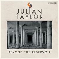 Beyond The Reservoir by Julian Taylor