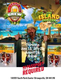 The Island Doctor at the Brew Garden 