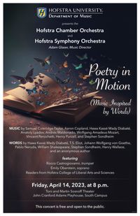 Hofstra Symphony and Chamber Orchestras: "Poetry in Motion" (Music Inspired by Words)