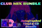 PRE-ORDER "THE CLUB MIX BUNDLE"  (AUTOGRAPHED VINYL / CD BUNDLE) Crowdfunding  