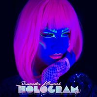 Hologram 2.0 by SAMANTHA NEWARK