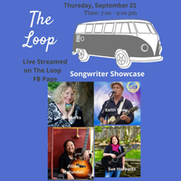 The Loop September Virtual Songwriter Showcase