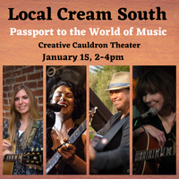 Local Cream South: Passport to the World of Music with Kipyn Martin, Heather Aubrey Lloyd, Jillian Matundan, & Annette Wasilik