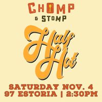 Chomp & Stomp - Half Hot