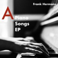 A Piano Songs EP by Frank Hermans