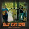 Half Pint Down: CD
