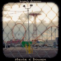 Hope's Dreams by Stevie C. Bowen